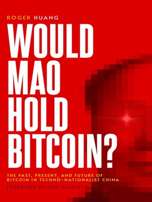 cover image of Would Mao Hold Bitcoin?